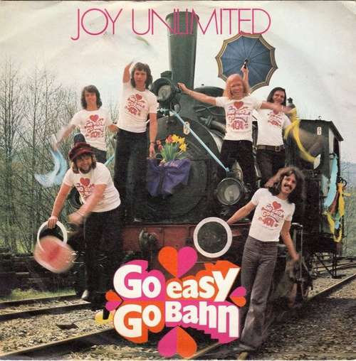Cover Joy Unlimited - Go Easy Go Bahn (7, Single) Schallplatten Ankauf