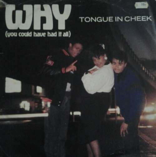 Cover Tongue In Cheek* - Why (You Could Have Had It All) (12) Schallplatten Ankauf