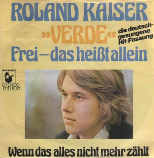 Cover Roland Kaiser - Verde (Frei - Das Heißt Allein) (7, Single) Schallplatten Ankauf