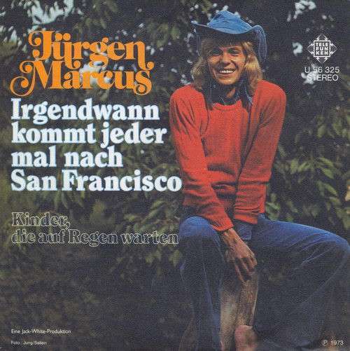Cover Jürgen Marcus - Irgendwann Kommt Jeder Mal Nach San Francisco (7, Single) Schallplatten Ankauf