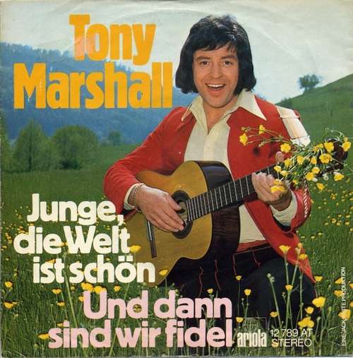 Cover Tony Marshall - Junge, Die Welt Ist Schön (7, Single) Schallplatten Ankauf