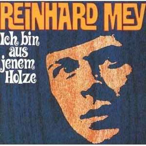 Cover Reinhard Mey - Ich Bin Aus Jenem Holze (LP, Album) Schallplatten Ankauf
