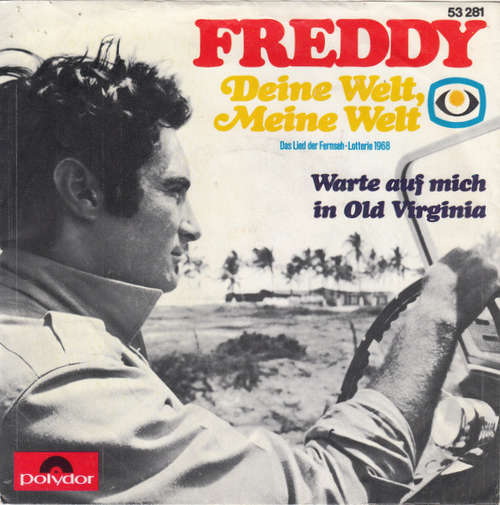 Cover Freddy* - Deine Welt, Meine Welt (7, Single, Mono) Schallplatten Ankauf