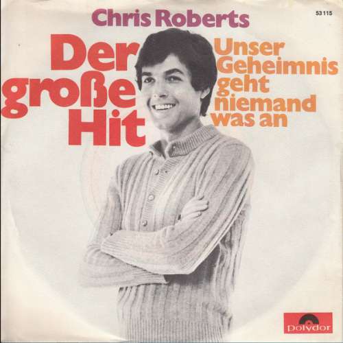 Cover Chris Roberts - Der Große Hit (7, Single, Mono) Schallplatten Ankauf
