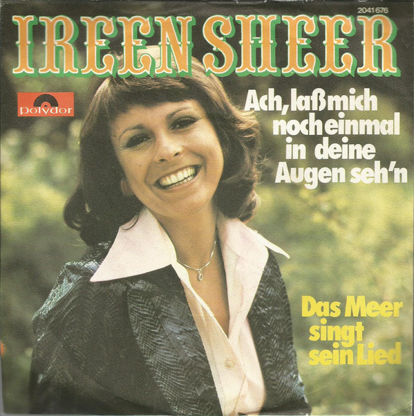 Cover Ireen Sheer - Ach, Laß Mich Noch Einmal In Deine Augen Seh'n (7, Single) Schallplatten Ankauf