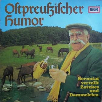 Bild Various - Ostpreußischer Humor - Bernotat Vertellt Zatzkes Und Dammeleien (LP, Comp) Schallplatten Ankauf