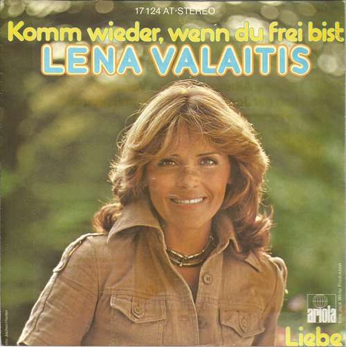 Cover Lena Valaitis - Komm Wieder, Wenn Du Frei Bist (7, Single) Schallplatten Ankauf