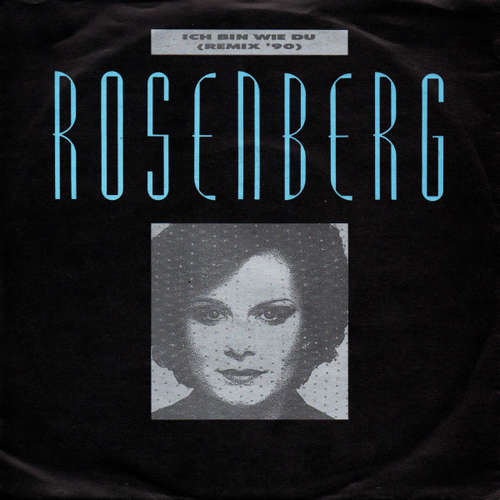 Cover Rosenberg* - Ich Bin Wie Du (Remix '90) (7, Single) Schallplatten Ankauf
