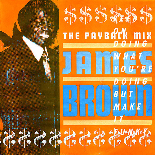 Bild James Brown - The Payback Mix (Keep On Doing What You're Doing But Make It Funky) (12) Schallplatten Ankauf