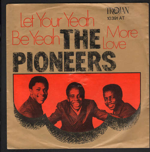 Cover The Pioneers - Let Your Yeah Be Yeah (7, Single) Schallplatten Ankauf