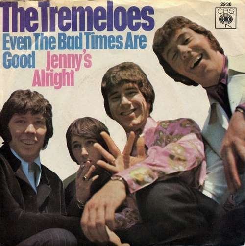 Cover The Tremeloes - Even The Bad Times Are Good (7, Single) Schallplatten Ankauf