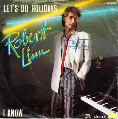Cover Robert Linn - Let's Do Holidays / I Know (7, Single) Schallplatten Ankauf