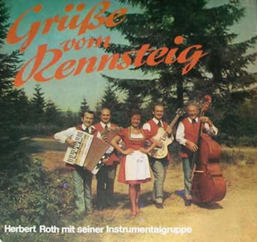 Cover Herbert Roth Mit Seiner Instrumentalgruppe* - Grüße Vom Rennsteig (LP, Album) Schallplatten Ankauf