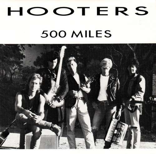 Cover The Hooters - 500 Miles (7, Single) Schallplatten Ankauf