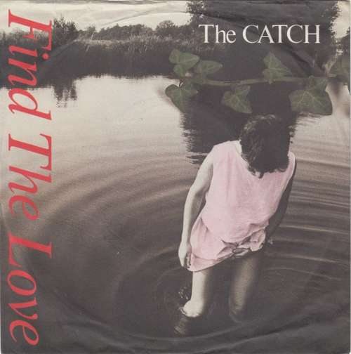Cover The Catch - Find The Love (7, Single) Schallplatten Ankauf