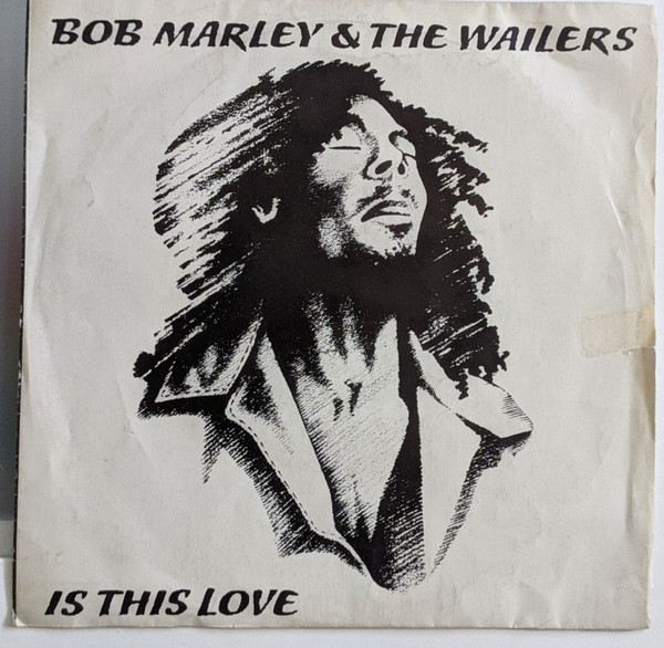 Cover Bob Marley & The Wailers - Is This Love (7) Schallplatten Ankauf