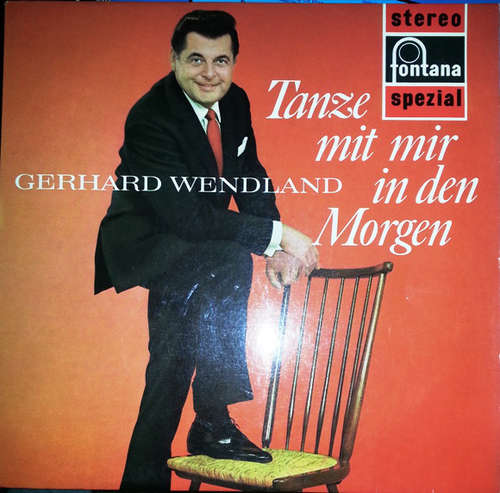 Cover Gerhard Wendland - Tanze Mit Mir In Den Morgen (LP) Schallplatten Ankauf
