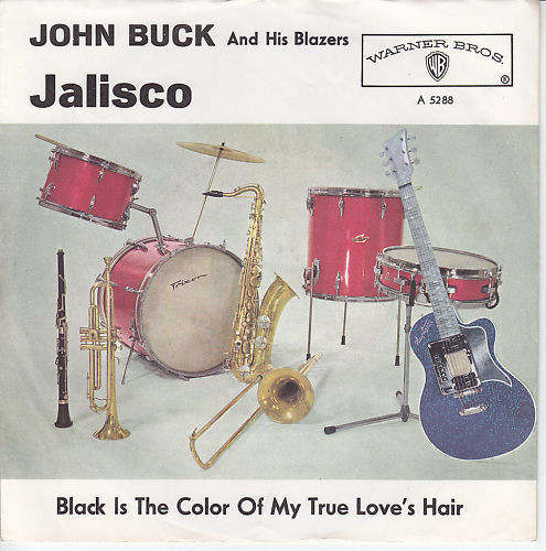 Cover John Buck And His Blazers - Jalisco / Black Is The Color Of My True Love's Hair (7, Single) Schallplatten Ankauf