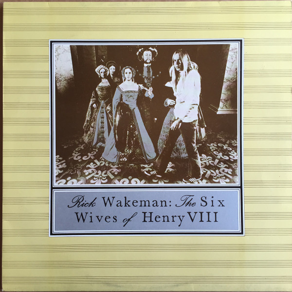 Cover Rick Wakeman - The Six Wives Of Henry VIII (LP, Album, RE) Schallplatten Ankauf