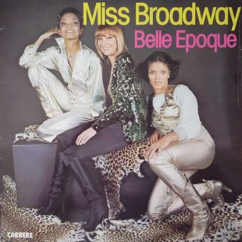 Cover Belle Epoque - Miss Broadway (LP, Album, P/Mixed) Schallplatten Ankauf