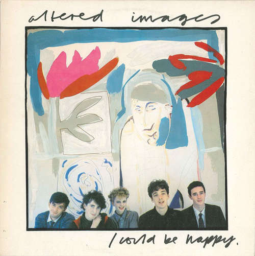 Cover Altered Images - I Could Be Happy (12, Single) Schallplatten Ankauf