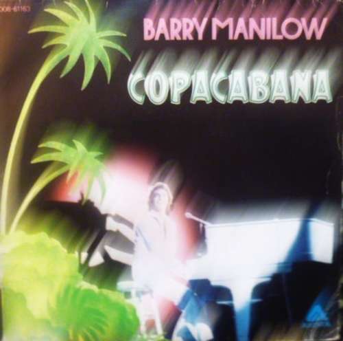 Cover Barry Manilow - Copacabana (At The Copa) / Even Now  (7, RE) Schallplatten Ankauf