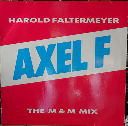 Cover Harold Faltermeyer - Axel F (The M&M Mix) (12, Single) Schallplatten Ankauf