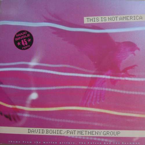 Cover David Bowie / Pat Metheny Group - This Is Not America (Theme From The Original Motion Picture, The Falcon And The Snowman) (12, Maxi) Schallplatten Ankauf