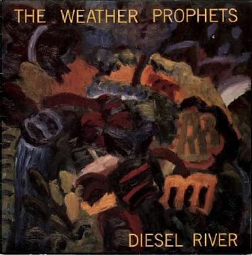 Cover The Weather Prophets - Diesel River (LP, Comp) Schallplatten Ankauf