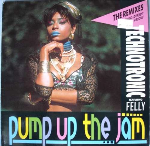 Cover Technotronic Featuring Felly - Pump Up The Jam (The Remixes) (12, Maxi) Schallplatten Ankauf