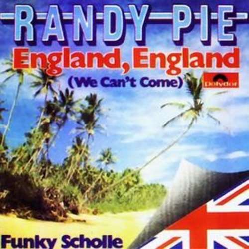 Cover Randy Pie - England, England (We Can't Come) (7) Schallplatten Ankauf