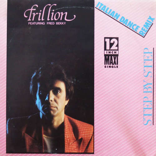 Bild Trillion (2) Featuring Fred Bekky - Step By Step (Italian Dance Remix) (12, Maxi) Schallplatten Ankauf