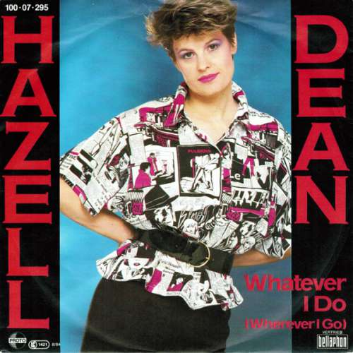 Cover Hazell Dean - Whatever I Do (Wherever I Go) (7, Single) Schallplatten Ankauf