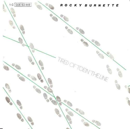 Cover Rocky Burnette - Tired Of Toein' The Line (7, Single) Schallplatten Ankauf