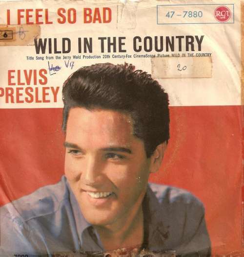 Cover Elvis Presley With The Jordanaires - I Feel So Bad / Wild In The Country (7, Single) Schallplatten Ankauf