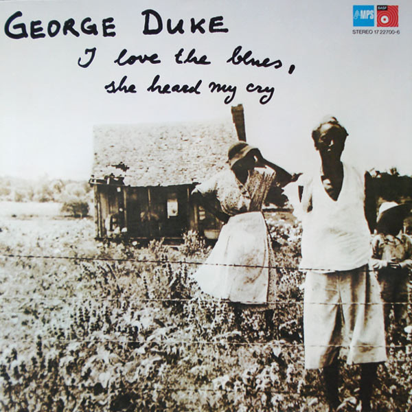 Cover George Duke - I Love The Blues, She Heard My Cry (LP, Album) Schallplatten Ankauf