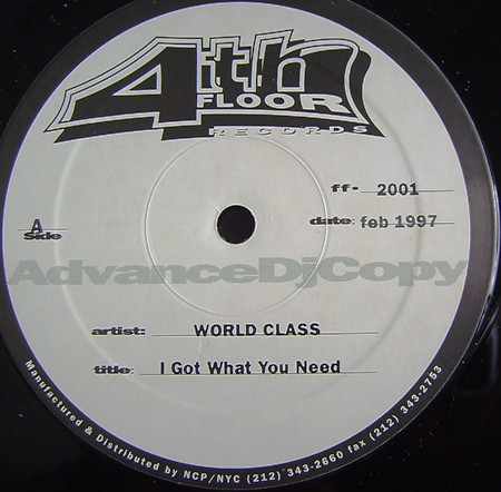 Cover World Class - I Got What You Need (12, Advance, Promo) Schallplatten Ankauf
