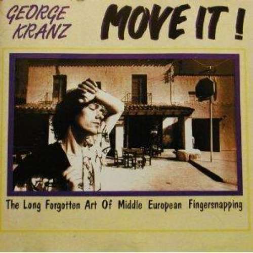 Cover George Kranz - Move It! (The Long Forgotten Art Of Middle European Fingersnapping) (LP, Album) Schallplatten Ankauf