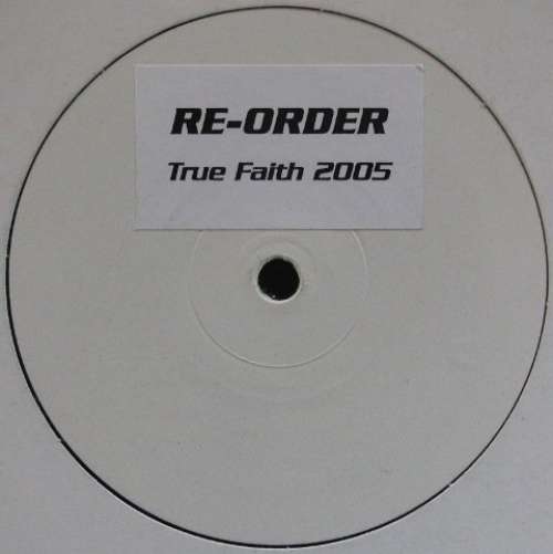 Cover Re-Order - True Faith 2005 (12, W/Lbl, Sti) Schallplatten Ankauf