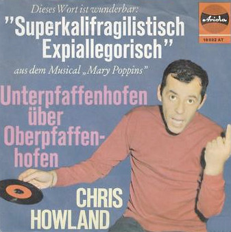 Bild Chris Howland - Superkalifragilistisch Expiallegorisch / Unterpfaffenhofen Über Oberpfaffenhofen (7, Single) Schallplatten Ankauf