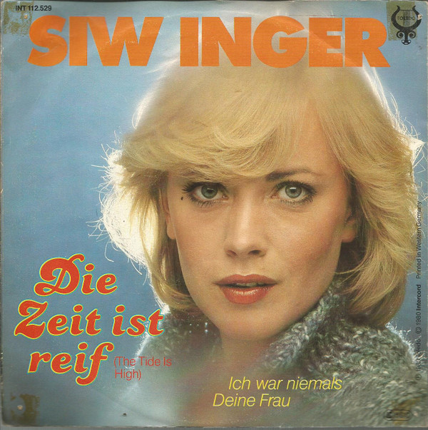 Cover Siw Inger - Die Zeit Ist Reif (The Tide Is High) (7, Single) Schallplatten Ankauf