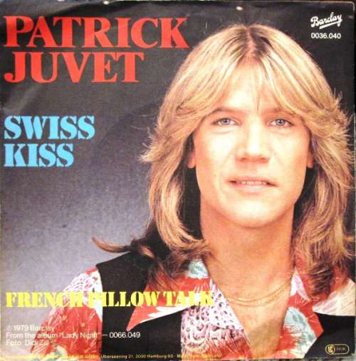 Cover Patrick Juvet - Swiss Kiss / French Pillow Talk (7, Single) Schallplatten Ankauf