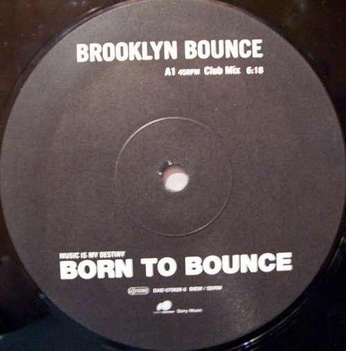 Cover Brooklyn Bounce - Born To Bounce (Music Is My Destiny) (12, S/Sided) Schallplatten Ankauf