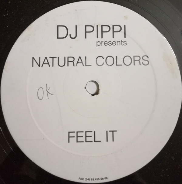 Cover DJ Pippi presents Natural Colors* - Feel It (12, S/Sided, Promo) Schallplatten Ankauf