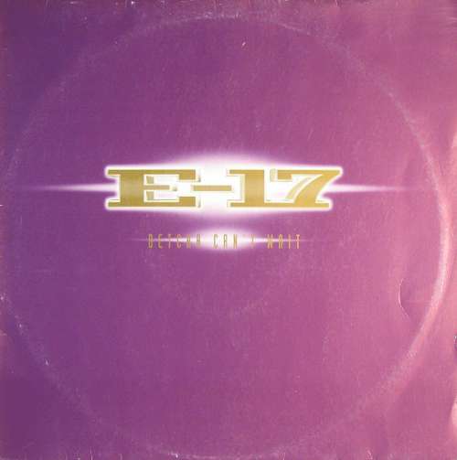 Cover E-17 - Betcha Can't Wait (12) Schallplatten Ankauf