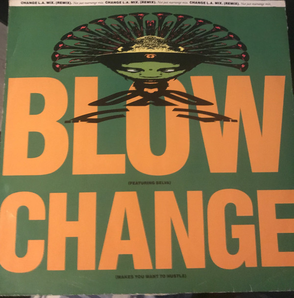 Cover Blow - Change (Makes You Want To Hustle) (12) Schallplatten Ankauf