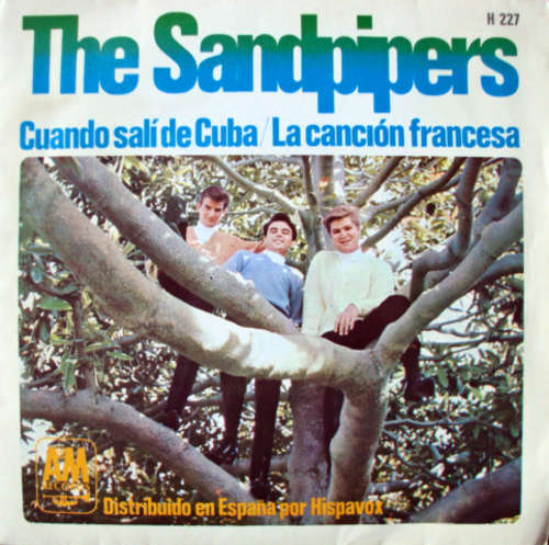 Bild The Sandpipers - Cuando Salí De Cuba / La Canción Francesa (7, Single) Schallplatten Ankauf