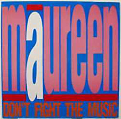 Bild Maureen* - Don't Fight The Music (12) Schallplatten Ankauf