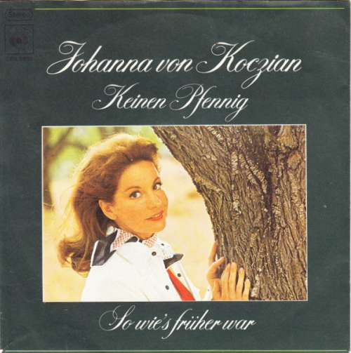 Cover Johanna Von Koczian - Keinen Pfennig / So Wie's Früher War (7, Single) Schallplatten Ankauf