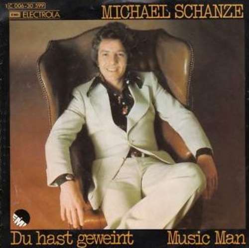 Cover Michael Schanze - Du Hast Geweint / Music Man (7, Single) Schallplatten Ankauf
